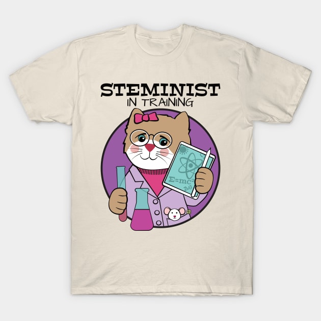 STEMinist in Training T-Shirt by Sue Cervenka